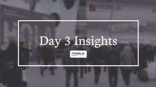 !
Day 3 Insights
 
