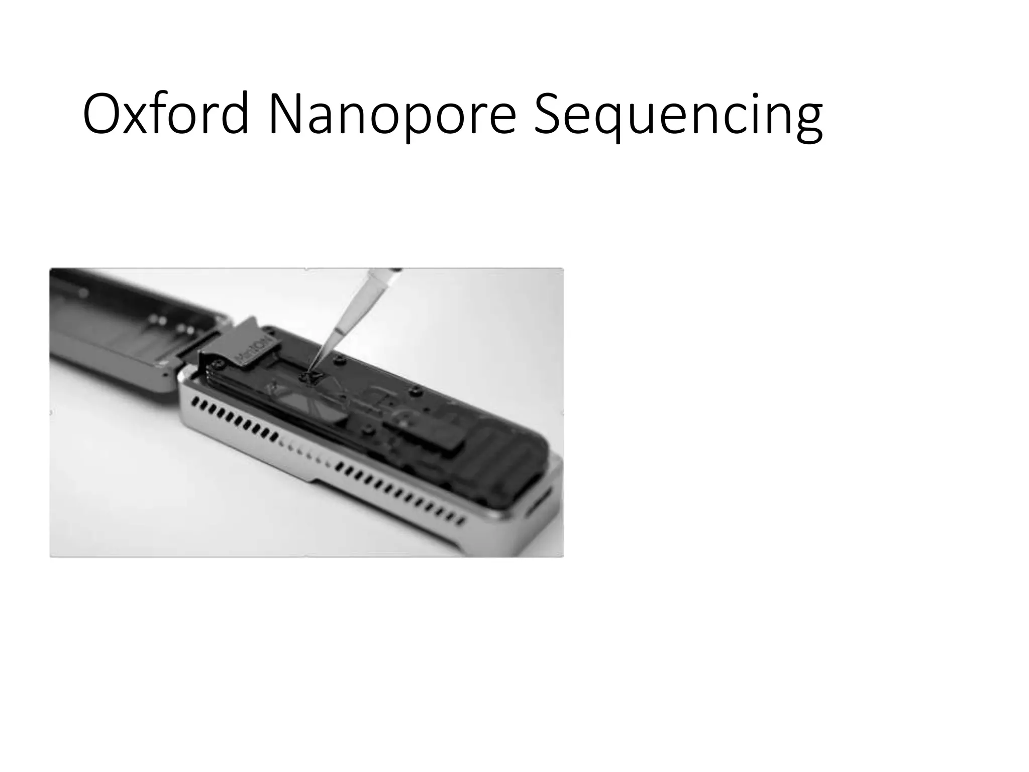 Oxford Nanopore Sequencing
 