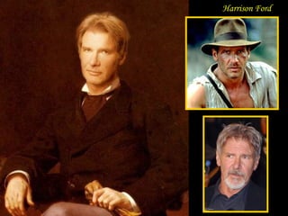 DA - MA
Harrison Ford
 