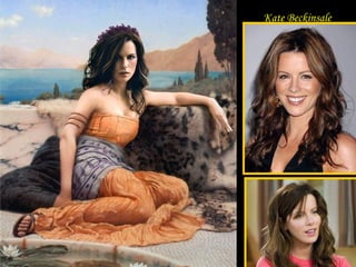 DA - MA
Kate Beckinsale
 