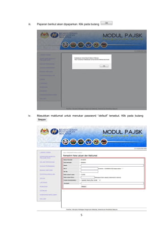 5
iii. Paparan berikut akan dipaparkan. Klik pada butang
iv. Masukkan maklumat untuk menukar password “default” tersebut. Klik pada butang
 