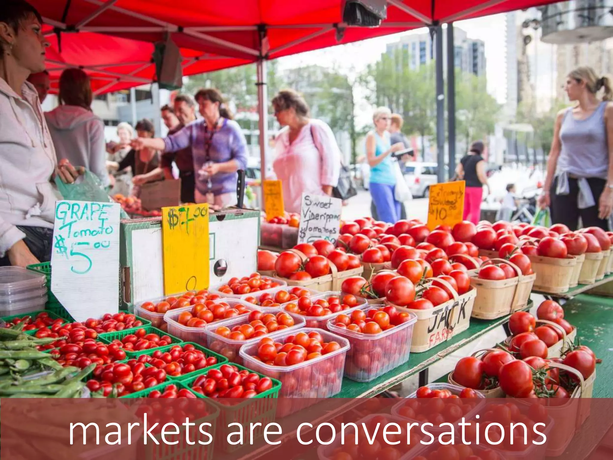 markets are conversations
 