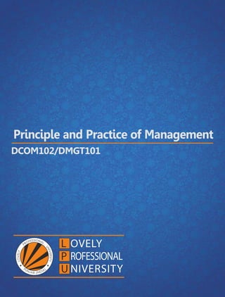 Principle and Practice of Management
DCOM102/DMGT101
 