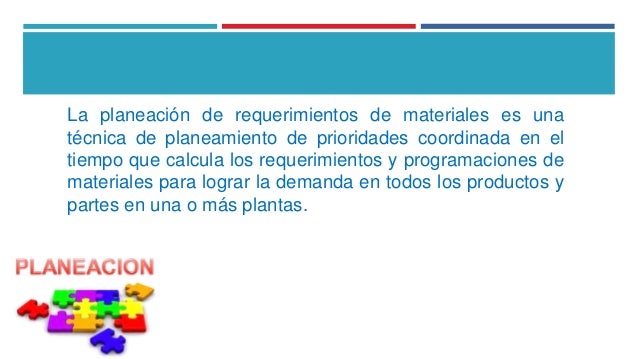 Planeacion de requerimiento de materiales