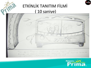 ETKİNLİK TANITIM FİLMİ
      ( 10 saniye)
 