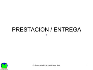 PRESTACION / ENTREGA 