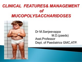 Dr M.Sanjeevappa
M.D.(paeds)
Asst.Professor
Dept. of Paediatrics GMC,ATP.
 