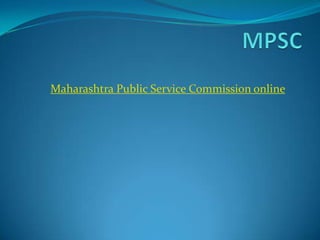 Maharashtra Public Service Commission online
 