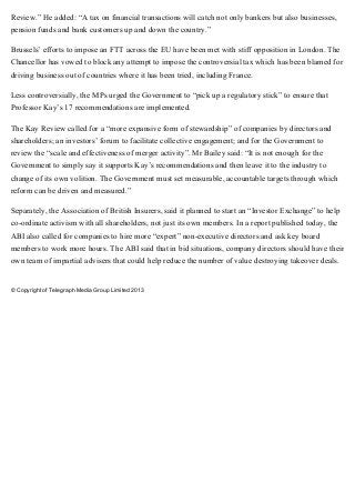 Review.” He added: “A tax on financial transactions will catch not only bankers but also businesses,
pension funds and ban...