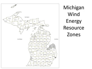 Michigan
  Wind
 Energy
Resource
 Zones
 