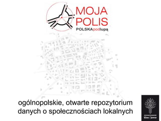 ogólnopolskie, otwarte repozytorium danych o społecznościach lokalnych 