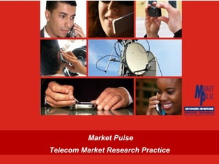 Market Pulse  Telecom Market Research Practice 