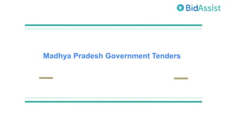 Madhya Pradesh Government Tenders
 