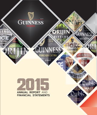 GUINNESSNIGERIAPLC
ANNUAL REPORT AND
FINANCIAL STATEMENTS
ANNUALREPORTANDFINANCIALSTATEMENTS2015
 