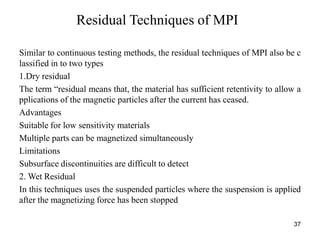 Continuous Method Mpi Magnetic particle testing a type of non destructive test | PDF