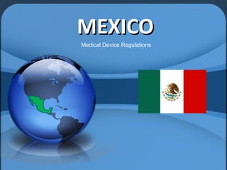 MEXICO Medical Device Regulations 