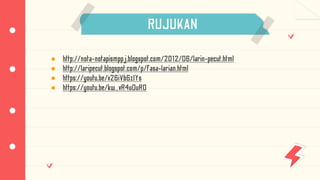 RUJUKAN
● http://nota-notapismppj.blogspot.com/2012/06/larin-pecut.html
● http://laripecut.blogspot.com/p/fasa-larian.html
● https://youtu.be/v26iVb6zIYs
● https://youtu.be/kw_vR4u0uR0
 