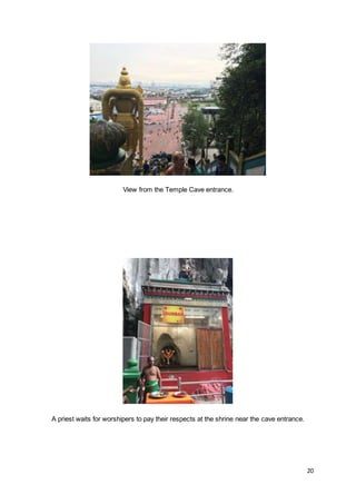 20
View from the Temple Cave entrance.
A priest waits for worshipers to pay their respects at the shrine near the cave entrance.
 