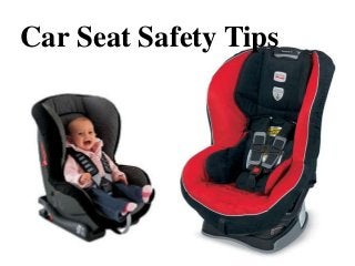 Car Seat Safety Tips
 