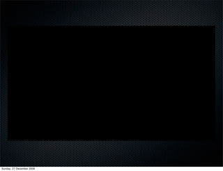 Sunday, 27 December 2009
 