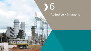 Apêndice - Imagens
6
 