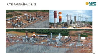 UTE PARNAÍBA I & II
24
 
