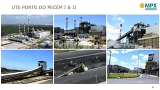 UTE PORTO DO PECÉM I & II
21
 