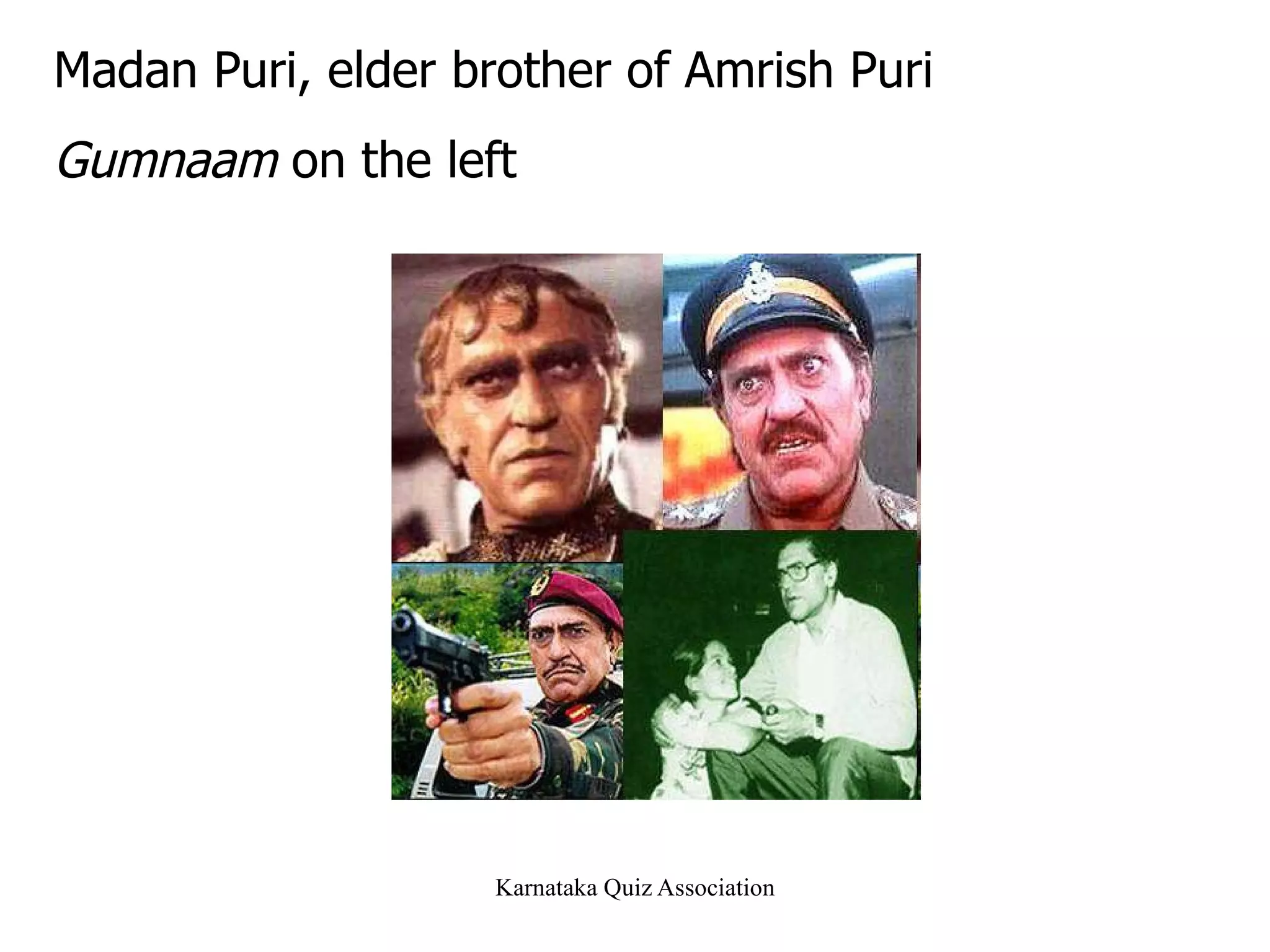 Madan Puri, elder brother of Amrish Puri Gumnaam  on the left 