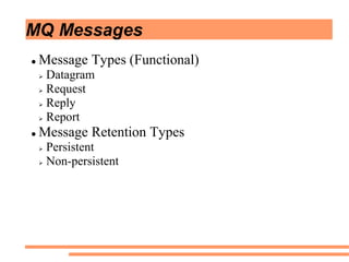 Message Retention Websphere MQ (MQSeries) fundamentals | PDF