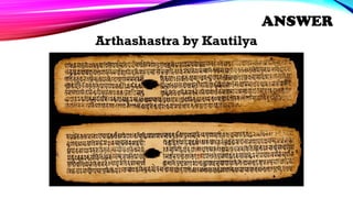 Arthashastra by Kautilya
ANSWER
 