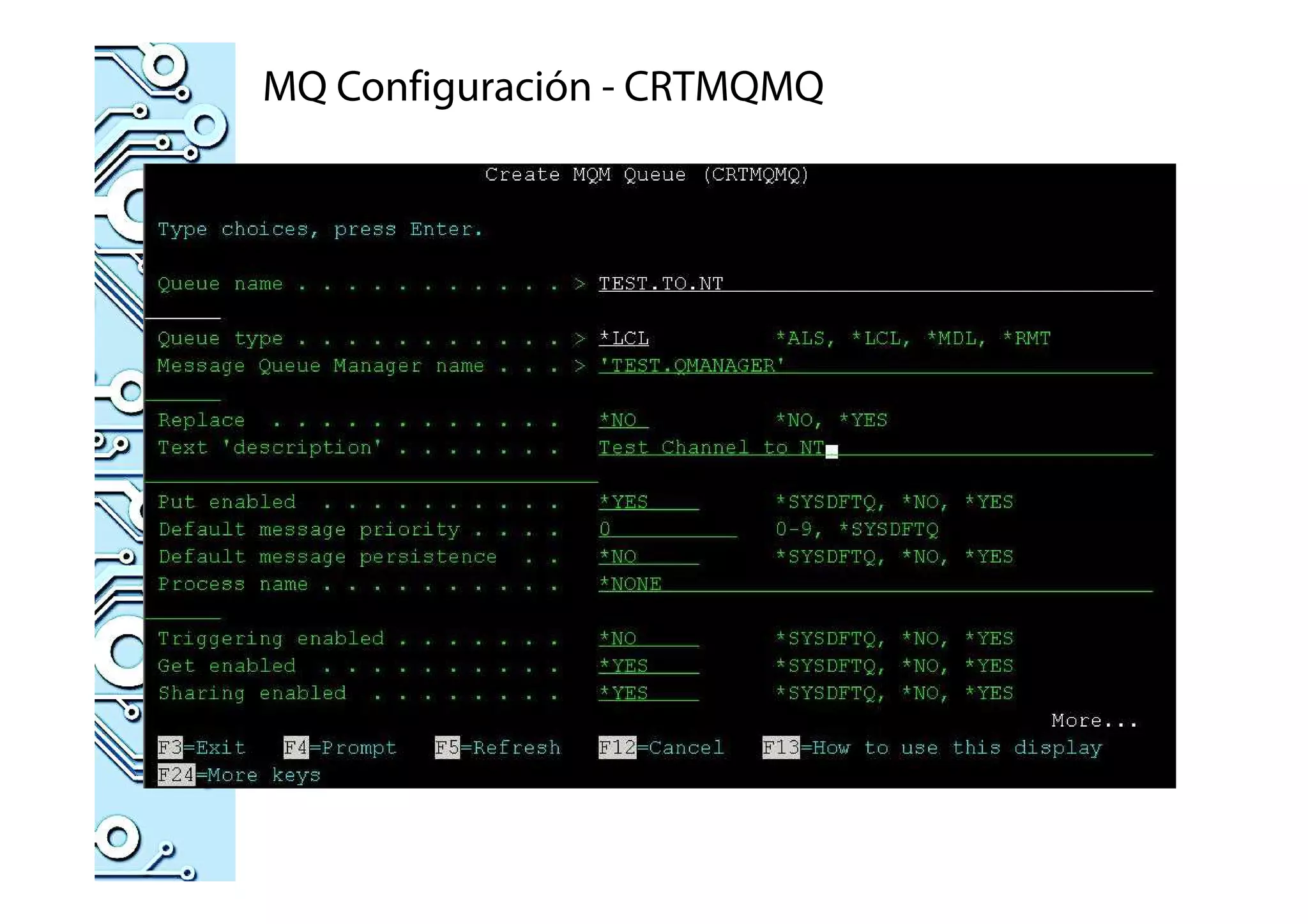 MQ Configuración - CRTMQMQ
 