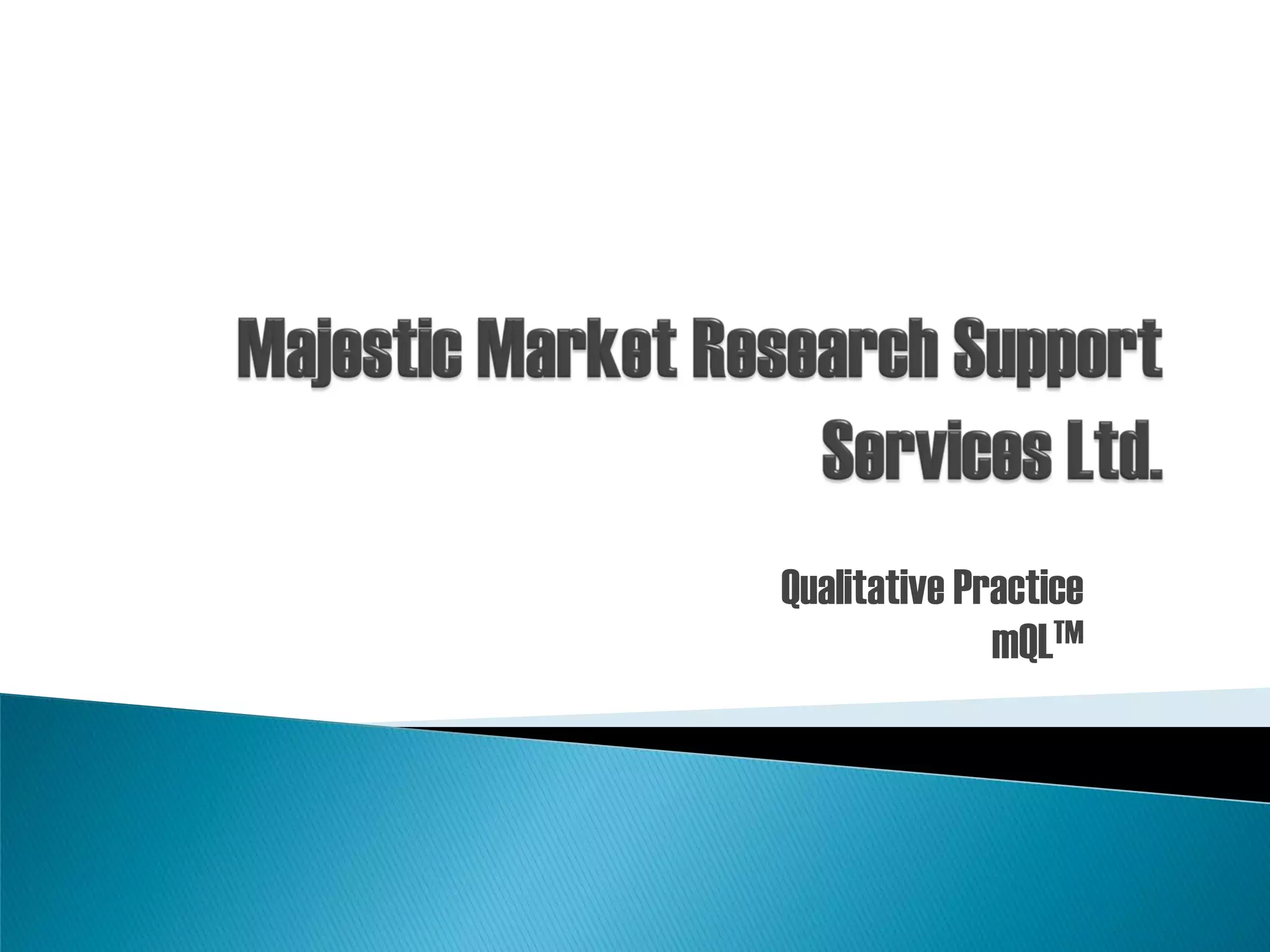Qualitative Practice
              mQLTM
 