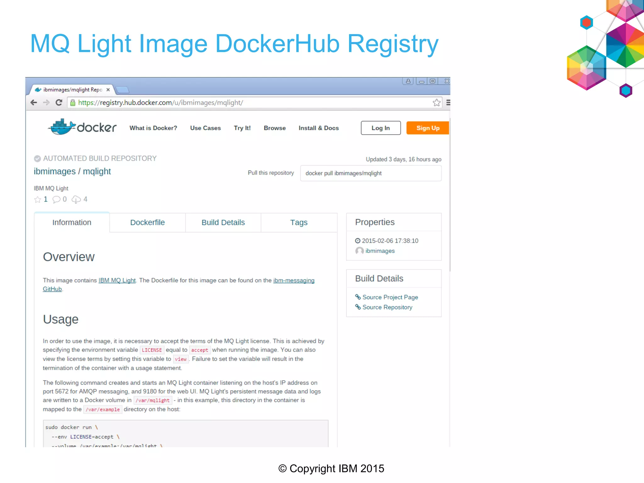 © Copyright IBM 2015
MQ Light Image DockerHub Registry
 