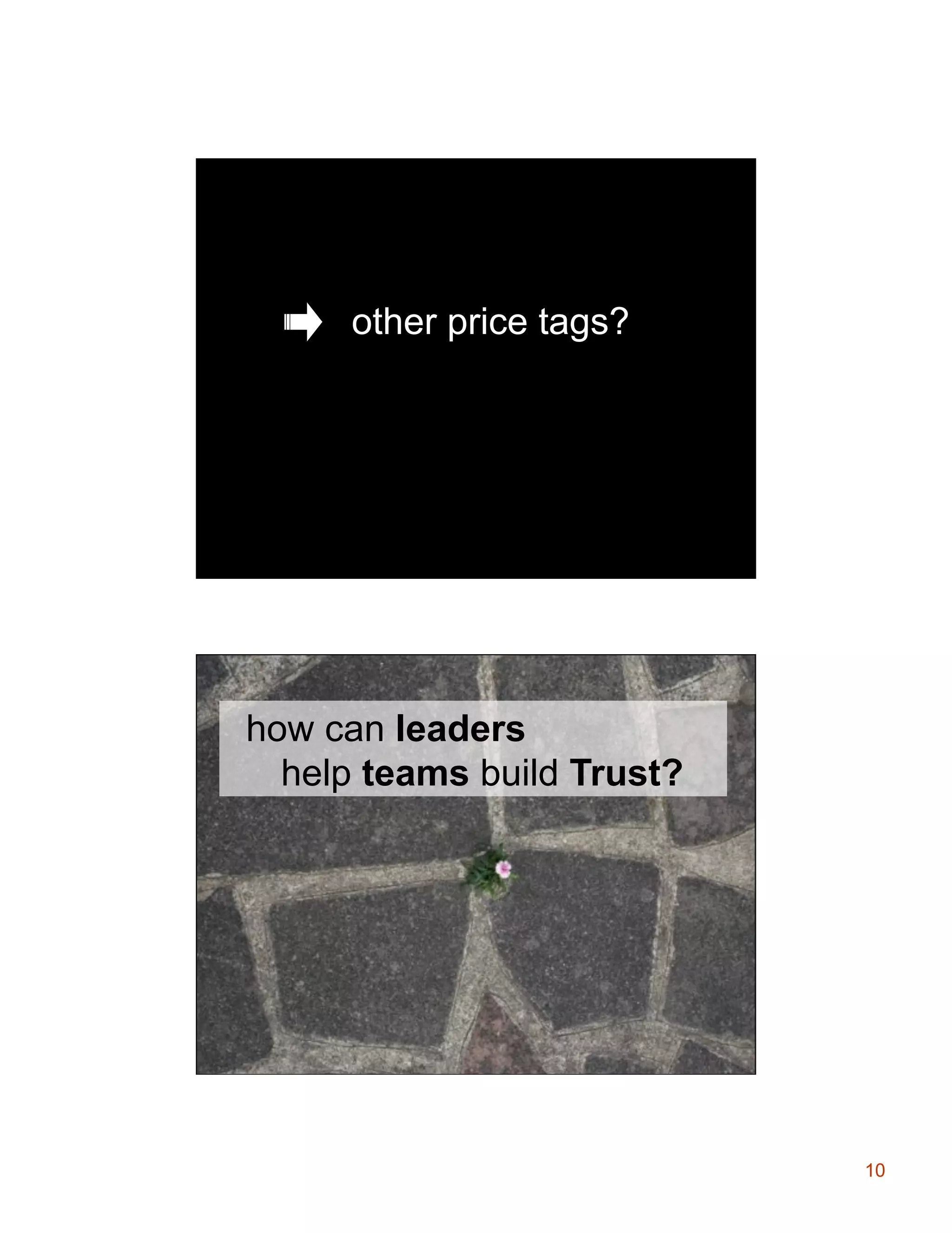 other price tags?

Project Management

how can leaders
help teams build Trust?
§  Change Management

10

 