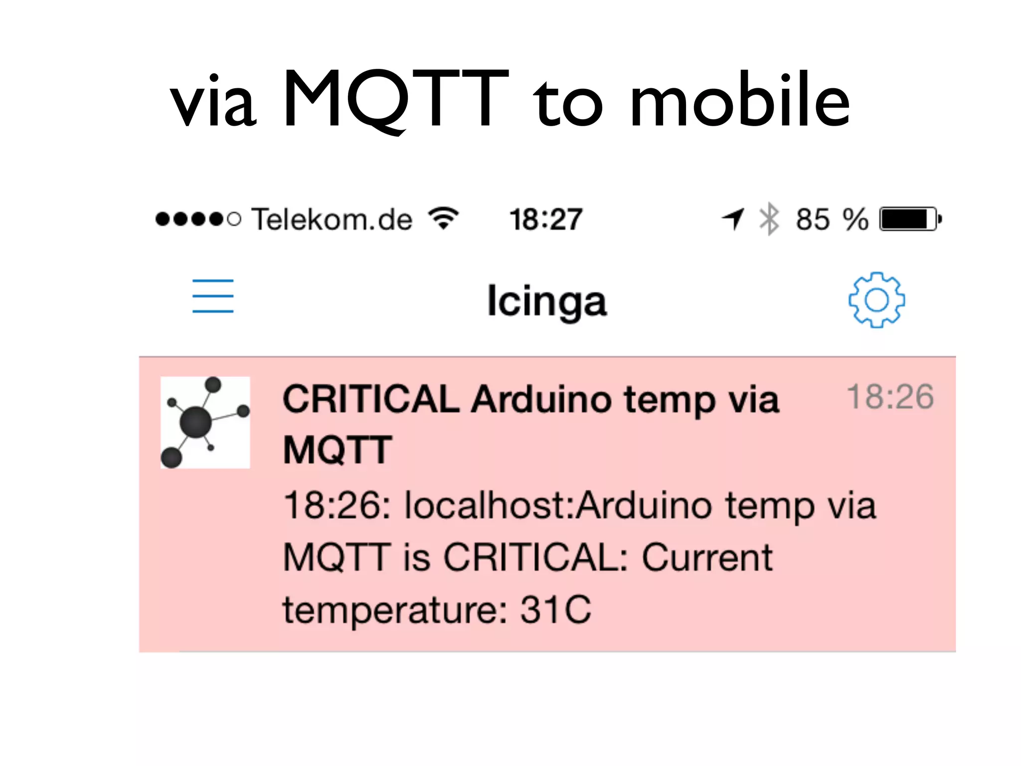 via MQTT to mobile 
 