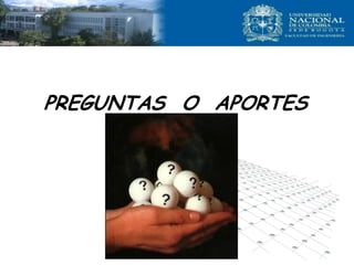 PREGUNTAS O APORTES
 