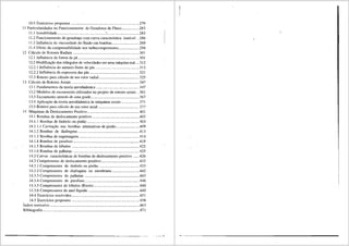 10.5 Exercicios propostos .................................................................... 279
11 Particularidades no Funcionamento de Geradores de Fluxo ................. 283
',
11.1 Instabilidade ...............................................,................................ 283
11.2 Funcionamento de gerador~s com curva caracteristica inst<ivel .. 286
11.3 Influencia da viscosidade do fluido em bombas ........................... 289
11.4 Efeito da compressibilidade nos turbocompressores .................... 294
12 C<ilculo de Rotores Radiais .................................................................. 301
12. l Influencia da fonna da pa ............................................................. 301
12.2 Modificm;ao dos tri3.ngulos de velocidades em uma m<iquina real ... 312
12.2.1 Influencia do nllmero finito de pas ............................................ 312
12.2.2 Influencia da espessura das plis ................................................. 321
12.3 Roteiro para c<ilculo de um rotor radial ........................................ 325
13 C<ilculo de Rotores Axiais .................................................................... 347
13.1 Fundamentos da teoria aerodin§.mica ........................................... 347
13.2 Modelos de escoamento utilizados no projeto de rotores axiais .. 361
13.3 Escoamento atraves de uma grade ................................................ 367
13.4 Aplicar;iio da teoria aerodin§.mica as m<iquinas axiais .................. 371
13.5 Roteiro para c<ilculo de um rotor axial ......................................... 377
14 M<iquinas de Deslocamento Positivo .................................................... 401
14.1 Bombas de deslocamento positivo .............................................. 402
14.1.1 Bombas de embolo OU pistfio .................................................... 403
14.1.1.1 Cavitar;ao nas bombas alternativas de pistao....................... 409
14.1.2 Bombas de diafragma ..............................................................413
14.1.3 Bambas de engrenagens ............................................................ 414
14.l.4 Bambas de parafuso ..........................................................,....... 419
14.1.5 Bombas de l6bulos ................................................................... 422
14.1.6 Bombas de palhetas ............................................................. 425
14.2 Curvas caracteristicas de bombas de deslocamento positivo ...... 426
14.3 Compressores de deslocamento positivo ...................................... 433
14.3.l Compressores de embolo OU pistao ......................................... 433
14.3.2 Cotnpressores de diafragma ou membrana ........................... 442
14.3.3 Compressores de palhetas ....................................................... 443
14.3.4 Compressores de parafuso....................................................... 446
14.3.5 Compressores de 16bulos (Roots).............................................. 448
14.3.6 Compressores de anel lfquido ................................................... 449
14.4 Exercfcios resolvidos .................................................................... 451
14.5 Exercfcios propostos .................................................................... 458
indice remissivo .......................................................................................... 463
Bibliografia ................................................................................................. 471
_ __j
 
