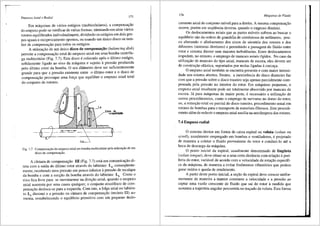 Empuxos Axial e Radial 173
Em m3quinas de vfilios est3gios (multicelulares), a compensa9ao
do empuxo pode-se verificar de vfilias formas: niontando em serie varios
rotores equilibrados individualmente, dividindo os est3gios em dois gru-
pos iguais e reciprocamente opostos, ou usando um Unico disco ou tam-
bor de compensa9ao para todos os est3gios.
A utiliza9ao de um Unico disco de compensa~iio (balancing disk)
permite a compensa9ao total do empuxo axial em uma bomba centrifu-
ga multicelular (Fig. 7.7). Este disco e colocado ap6s o Ultimo est3gio,
solidamente ligado ao eixo da m3quina e sujeito apressao produzida
pelo Ultimo rotor da bomba. 0 seu difimetro deve ser suficientemente
grande para que a pressao existente entre o Ultimo rotor e o disco de
compensac;ao provoque uma forc;a que equilibre o empuxo axial total
do conjunto de rotores.
Diaco de
ccmpen1a~
'
Fig. 7.7 Compensai;:1io do empuxo axial em bomba multicelular pela utiliza~iio de um
disco de compensa~1io.
A cJ.mara de compensac;ao III (Fig. 7.7) esta em comunicac;ao di-
reta com a safda do Ultimo rotor atraves do labirinto L4, conseqtiente-
mente, recebendo uma pressao um pouco inferior apressao de recalque
da bomba e com a succ;ao da bomba atraves do labirinto L5_ Como o
eixo fica livre para se movimentar na direc;ao axial, quando o empuxo
axial aumenta por uma causa qualquer, o conjunto eixo/disco de com-
pensac;ao desloca-se para a esquerda. Com isto, a folga axial no labirin-
to L5
diminui e a pressao na camara de compensac;fio (recinto III) au-
menta, restabelecendo o equilfbrio primitivo com um pequeno deslo-
174 Mriquinas de Fluido
camento axial do conjunto m6vel para a direita. A mesma compensa9ao
ocorre, porem em sequencia inversa, quando o eJ;Qpuxo diminui.
Os deslocamentos axiais que as partes m6vels sofrem ao buscar o
equilfbrio sao da ordem de grandeZa de centesimos de milfmetro, pou-
co alterando o alinhamento dos eixos de simetria dos rotores e dos
difusores (sistemas diretores) e pennitindo a passagem do fluido entre
rotor e sistema diretor sem maiores turbulencias. Estes deslocamentos
impedem, no entanto, o emprego de mancais axiais rfgidos. No caso da
utilizac;ao de mancais do tipo axial, mancais de escora, eles devem ser
de construc;ao elistica, suportados por molas ligadas acarcac;a.
0 empuxo axial tambem se encontra presente e com maior intensi-
dade nos rotores abertos. Nestes, a inexistencia do disco dianteiro faz
com que a pressao sobre o disco traseiro seja apenas parcialmente com-
pensada pela pressao no interior do rotor. Em m<iquinas pequenas, o
empuxo axial resultante pode ser totalmente absorvido por mancais de
escora. Ja para m<iquinas de maior porte, e necess3rio a utilizac;ao de
outros procedimentos, como o emprego de nervuras no dorso do rotor'
ou, a remoc;ao total ou parcial do disco traseiro, procedimento usual em
rotores de bombas para o transporte de materiais fibrosos. Este procedi-
mento alem de reduzir o empuxo axial auxilia na autolimpeza dos rotores.
7.4 Empuxo radial
0 sistema diretor em form.a de caixa espiral ou voluta (volute ou
scroll), usualmente empregado em bombas e ventiladores, e projetado
de maneira a coletar o fluido proveniente do rotor e conduzi-lo ate a
boca de descarga da m3quina.
0 ponto inicial da espiral, usualmente denominado de lingiieta
(volute tongue), deve situar-se a uma certa distfincia com relac;ao aperi-
feria do rotor, variavel de acordo com a velocidade de rotac;ao especffi-
ca da mriquina, de maneira a evitar fenOmenos vibrat6rios que podem
gerar rufdos e queda de rendimento.
A partir deste ponto inicial, a se9ao da espiral deve crescer unifor-
memente de maneira a manter constante a velocidade e a presslio ao
captar uma vazao crescente de fluido que sai do rotor amedida que
aumenta a trajetdria angular percorrida no trac;ado da voluta. Esta forma
 
