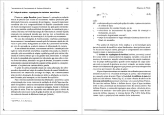 Caracter{sticas de Funcionamento de Turbinas Hidrdulicas 189
8.2 Golpe de ariete e regulagem das turbinas hidr::iulicas
Chama-se golpe de ariete (water hammer) a elevar;ao ou redur;iio
brusca de pressao que ocorre n6 escoamento vari:ivel produzido pela
interrupr;ao brusca do escoamento de um lfquido e na qual eimportante
considerar nao s6 a compressibilidade do liquido (considerado como
um fluido incompressfvel na quase totalidade das aplicar;5es em hidr<iu-
lica) como tambem a deformabilidade das paredes da canalizar;ao que o
conduz. Ha uma conversao da energia de velocidade da corrente lfquida
estancada em energia de pressiio que, por sua vez, se transforma em
trabalho de deformar;ao da canalizar;ao e do lfquido em escoamento.
No caso das instalar;5es de bombeamento, esta brusca interrupr;iio
do escoamento e nonnalmente causada pelo fechamento r:ipido de v<il-
vulas ou pelo sllbito desligamento do motor de acionamento da bomba,
por erro de operar;iio ou avaria do sistema de alimentar;iio de energia.
Janas turbinas hidr<iulicas, o escoamento vari<ivel e causado pela alte-
rar;iio da vazao absorvida pela turbina, na partida e na parada, ou, durante a
operar;iio, pela necessidade de adaptar a potencia gerada pela turbina ade-
manda do sistema eletrico que o seu gerador esta alimentando. A variac;iio
da vaz3.o e comandada pelo regulador de velocidade, que atua sobre o siste-
ma diretor da turbina, alterando o seu grau de abertura, de maneira a manter
praticamente constante a rotar;iio do conjunto turbina-gerador e, conseqilen-
temente, a freqUencia da corrente el6trica gerada.
O golpe de ariete produzido atuara em ondas alternadas de sobre-
pressiio e depressao ao longo do conduto forr;ado da central hidre16trica,
decrescendo em intensidade ao longo do tempo, ate o amortecimento
total, devido adissipac;iio de energia por atrito na tubular;iio, no reserva-
t6rio formado pela barragem, ou na chamine de equilfbrio.
Para o dimensionamento estrutural das tubulac;5es e acess6rios, e, para
a detenninac;iio dos nfveis extremos de oscilar;iio do nfvel d'cigua nas cha-
mines de equilibrio, toma-se extremamente importante a determinar;iio das
press5es extremas (positivas ou negativas) atingidas durante o fen6meno
do golpe de ariete. Uma das express6es mais utilizadas para o cfilculo da
sobrepressiio maxima em raziio do golpe de ariete em um conduto forc;ado,
e a conhecida f6rmula de Michaud cit.ada por Quintela:3
3
QUINTELA, A. C., Hidrdulica.
190
onde:
2 L c0
g t,
Mdquinas de Fluido
(8.2)
MI = sobrepressao provocada pelo golpe de ariete, expressa em metros
de coluna d' cigua;
L = comprimento do conduto fon;ado, em m;
c0
= velocidade de escoamento da rigua, antes de comec;ar o
fechamento, em mis;
g
t,
= acelerac;ao da gravidade, em m/s2
;
=tempo de fechamento do 6rgao obturador (sistema diretor da tur-
bina), em segundos.
Pela anrilise da expressao (8.2), explica-se a recomendar;ao para
que as chamines de equilfbrio sejam localizadas o mais pr6ximo possf-
vel da casa de forc;a da central, para que os comprimentos dos condutos
forc;ados sejam os menores possfveis.
0 sistema de regulagem da turbina (turbine governing system)
deve atuar sobre o sistema diretor da maquina, variando o seu grau de
abertura, de maneira a impedir sobrevelocidades de rotac;ao inadmissf-
veis do grupo turbina-gerador, quando ocorre rejeir;iio de carga (redu-
c;ao total ou parcial da potencia no eixo), evitando, ao mesmo tempo,
tempos de fechamento tiio pequenos que possam provocar sobrepress6es
excessivas provenientes do golpe de arfete.
Alguns dispositivos especiais tamb6m sao utilizados para evitar um
aumento excessivo da velocidade de rotac;iio da turbina e da sobrepressiio
por causa do golpe de ariete. Esta ea finalidade do defletor de jato (jet
deflector) das turbinas Pelton (Fig. 8.2.a) e das v3.lvulas de alfvio ou de
descarga autom::itica (automatic discharge valve), nas turbinas Francis.
No caso das turbinas Pelton, o defletor desvia o jato d'3.gua incidente
sobre o rotor, permitindo um fechamento lento do sistema diretor. Nas
turbinas Francis, 0 Sistema de regulagem atua sobre a valvula de alfvio,
abrindo-a de imediato e desviando parte da vaziio para o canal de des-
carga da turbina, enquanto o sisteffia diretor (Fig. 8.2.b) fecha lenta-
mente. Ap6s, a pr6pria v3.lvula tamb6m fecha lentamente.
 