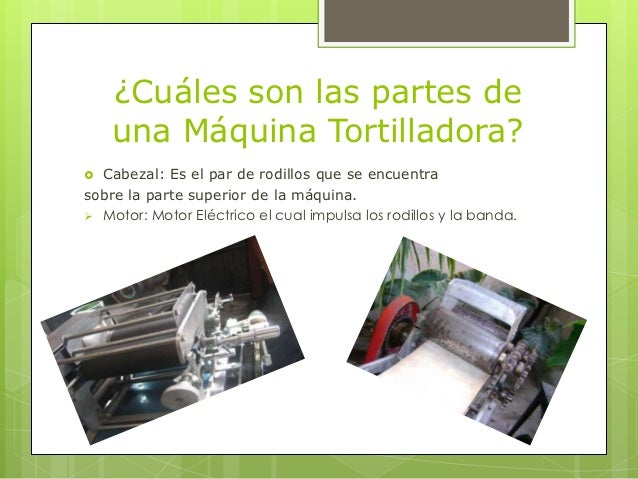 Máquina tortilladora