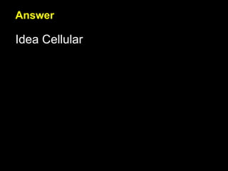 Answer Idea Cellular 