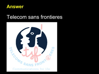 Answer Telecom sans frontieres 