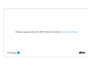 Amazon acquires Kiva for $775 million to bolster robotic workforce
 
