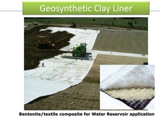 Geosynthetic Clay Liner
Bentonite/textile composite for Water Reservoir application
 
