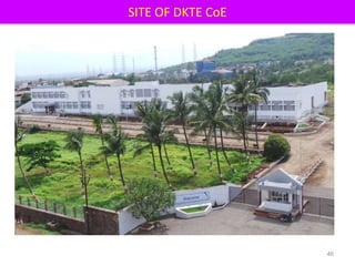 SITE OF DKTE CoE
46
 