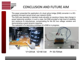 A dual active bridge dc-dc converter for application in a smart user ...