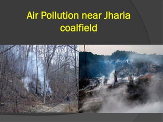 SPONTANEOUS COMBUSTION IN COAL WITH REFERENCE TO JHARIA AREA | PDF