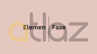 Elemen Fase
 