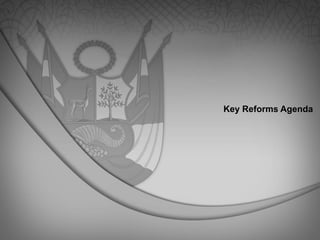 Key Reforms Agenda
 