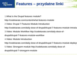 Features – przydatne linki


1.What is the Drupal features module?
http://codekarate.com/content/what-features-module
2.Video: Drupal 7 Features Module Introduction
http://codekarate.com/daily-dose-of-drupal/drupal-7-features-module-introduc
3.Video: Module Workflow http://codekarate.com/daily-dose-of-
drupal/drupal-7-features-module-workflow
4.Video: Module Introduction
http://codekarate.com/daily-dose-of-drupal/drupal-7-features-module-deploym
5.Video: Strongarm module http://codekarate.com/daily-dose-of-
drupal/drupal-7-strongarm-module
 